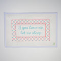If You Love Me, Let Me Sleep Needlepoint Canvas needlepoint canvas