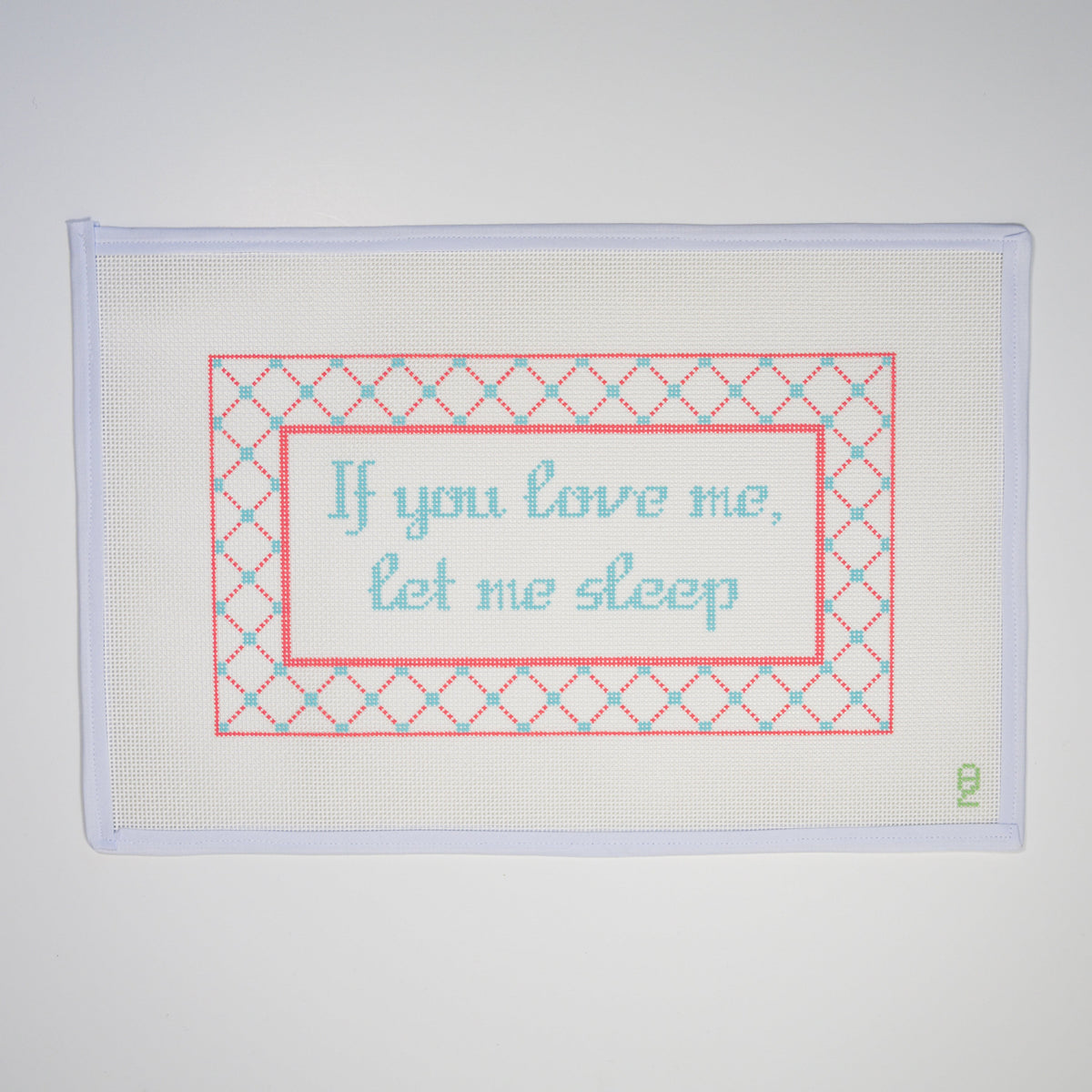 If You Love Me, Let Me Sleep Needlepoint Canvas needlepoint canvas