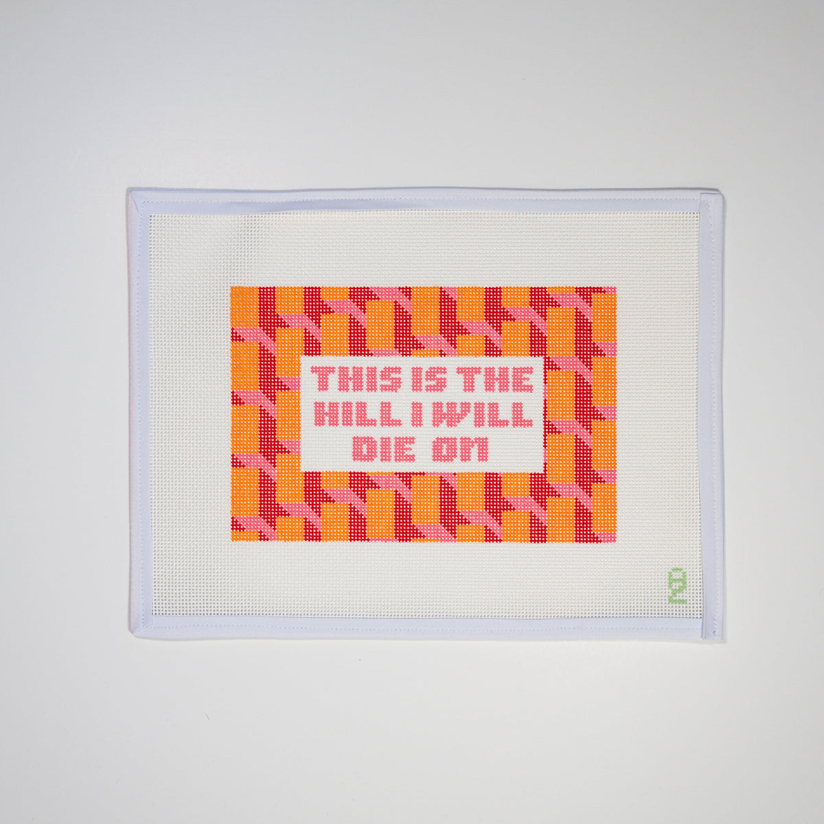 The Hill I Will Die On Needlepoint Canvas needlepoint canvas