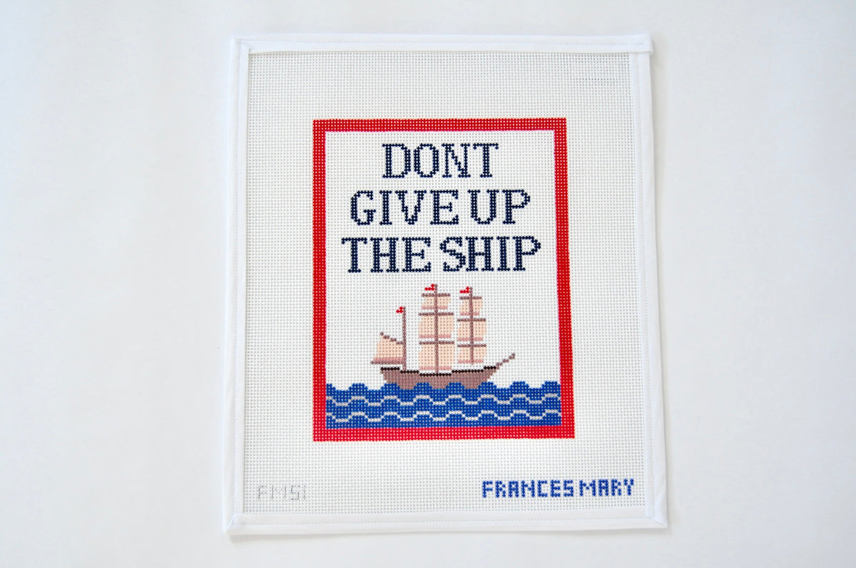Dont Give Up The Ship needlepoint canvas