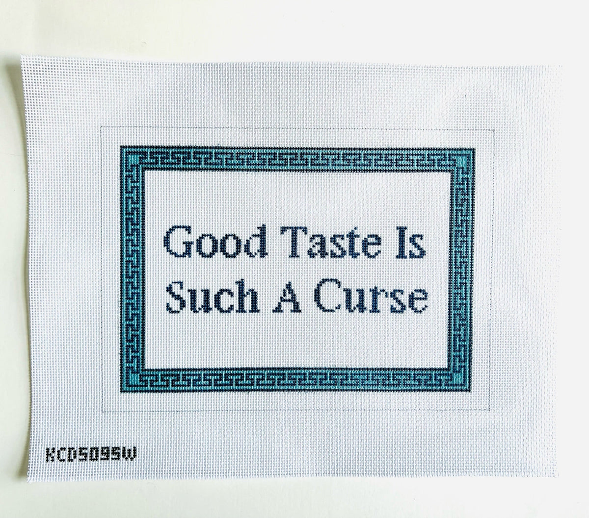 Good Taste is Such a Curse needlepoint canvas