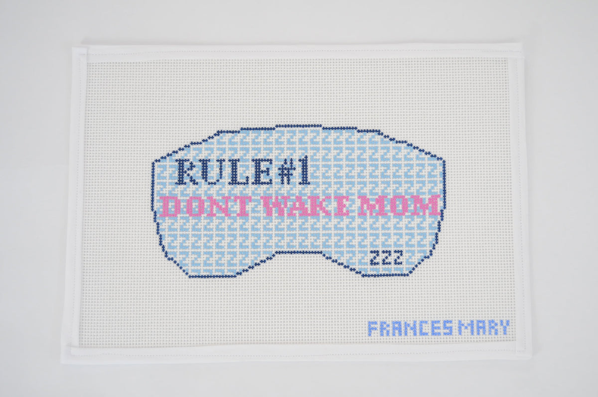 Don't Wake Mom Sleep Mask needlepoint canvas