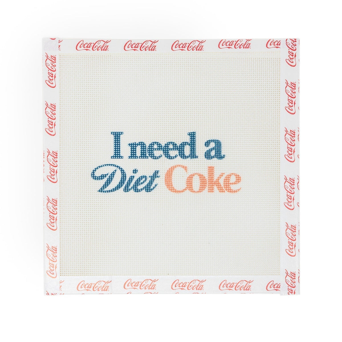 I Need a Diet Coke Needlepoint Canvas