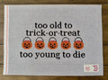 Too Old to Trick or Treat needlepoint canvas by Elizabeth Brooke