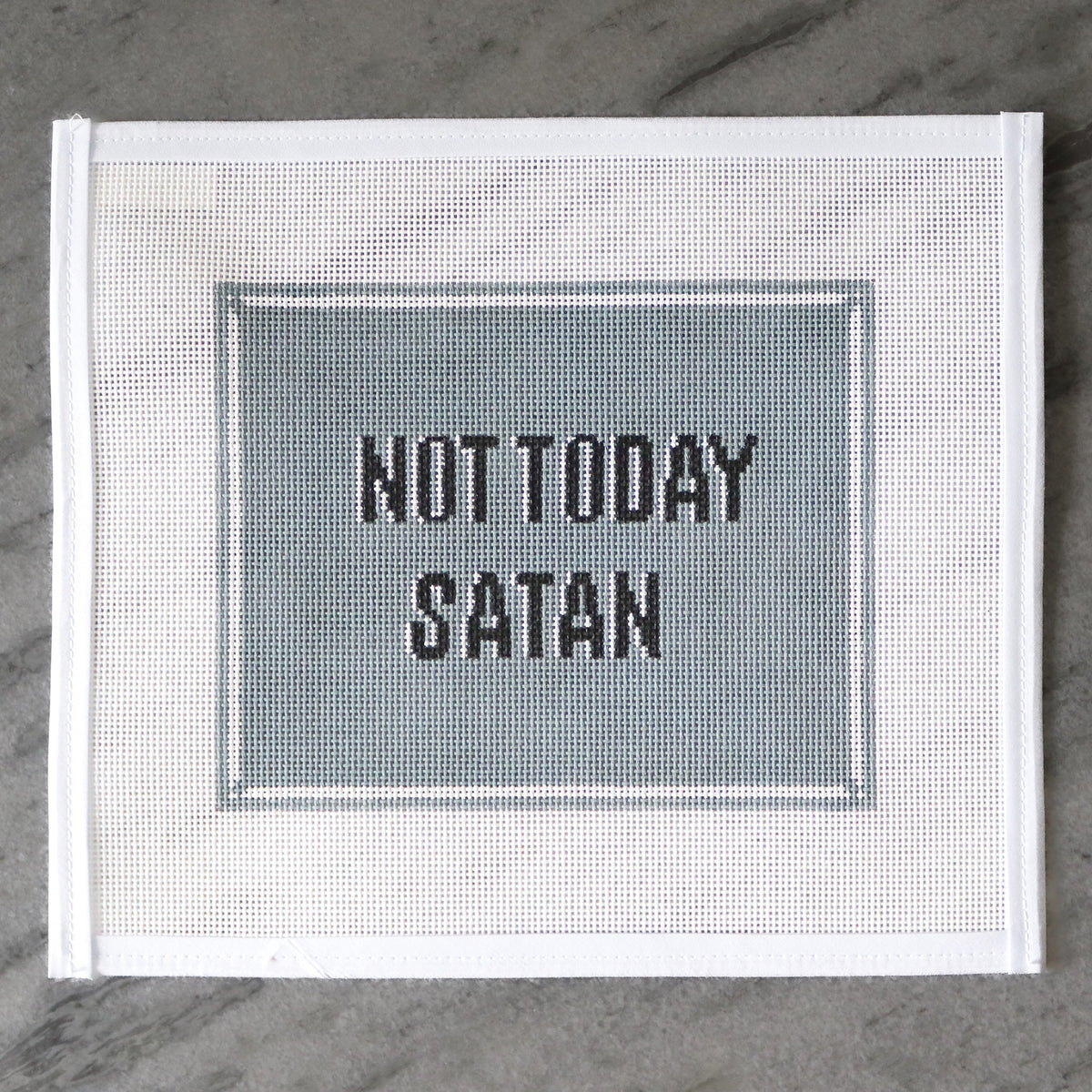 Not Today Satan Needlepoint Canvas