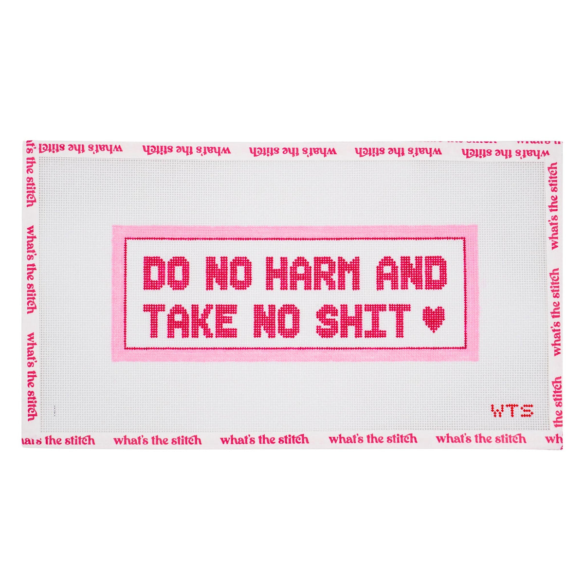 Do No Harm and Take No Shit needlepoint canvas