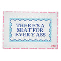There's A Seat For Every Ass needlepoint canvas