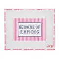 Beware of (Lap) Dog needlepoint canvas