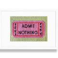 Admit Nothing Needlepoint Canvas