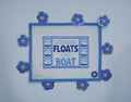 Whatever Floats Your Boat