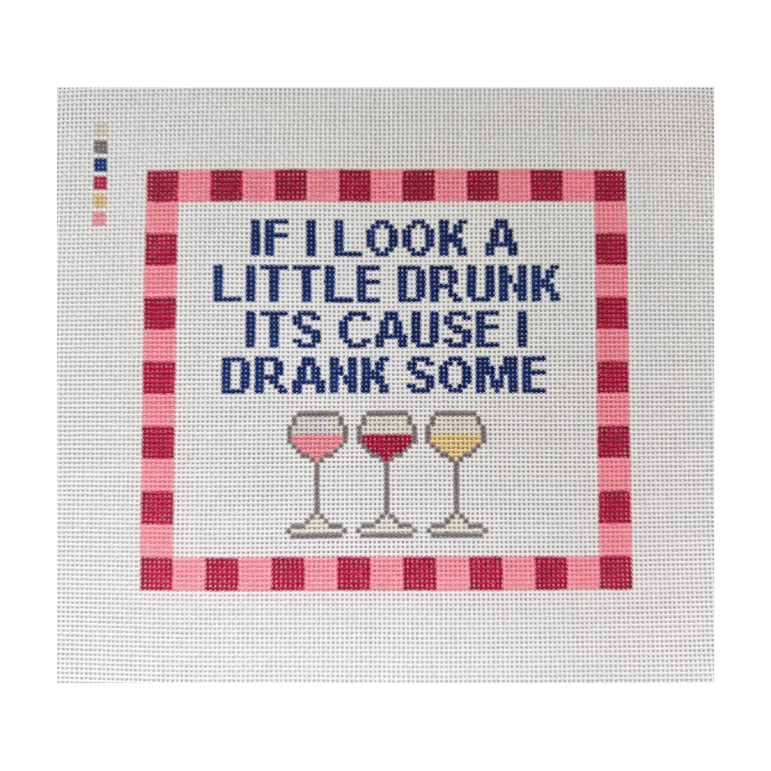 Cause I Drank Some needlepoint canvas