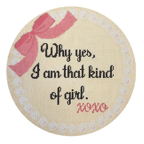 Why Yes, I Am That Kind of Girl needlepoint canvas - Rachel Donley Needlepoint Designs